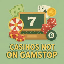 Exploring Casinos Not on Gamstop in the UK -562851421 Exploring Casinos Not on Gamstop in the UK -562851421